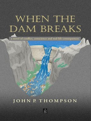 cover image of When the Dam Breaks